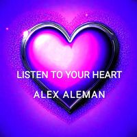 Alex Aleman - Listen to your heart