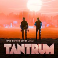 Will Smith & Joyner Lucas - Tantrum (Explicit)