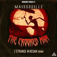 Maissouille - The Crooked Man (L'Étrange M. Redan Remix)