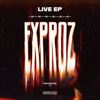 Exproz - LIVE EP (Explicit)