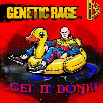 Genetic Rage - Get It done