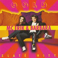 MC Erik & Barbara - Gold - Zlaté hity