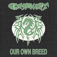 Combust - Our Own Breed (Explicit)
