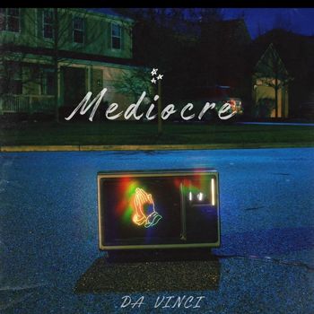 Da Vinci - MEDIOCRE (Explicit)