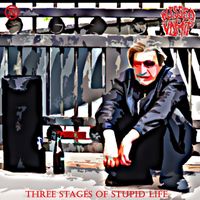 Blessed By Vomit - Three Stages of Stupid Life