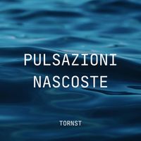 Tornst - Pulsazioni Nascoste