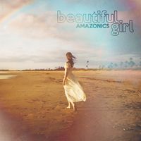 Amazonics - Beautiful Girl