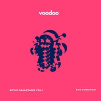 Ege Çubukçu - VOODOO (Şifne Amapiano Vol.1)