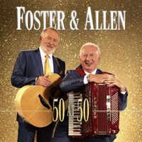 Foster & Allen - 50 at 50