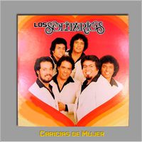 Los Solitarios - Caricias De Mujer