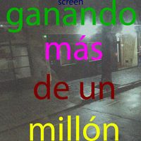 Screen - Ganando Más de un Millón