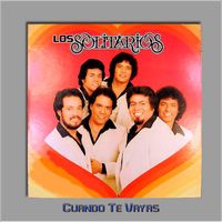 Los Solitarios - Cuando Te Vayas