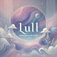 Lull - Heartbeat of Hope