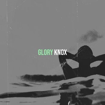 KnoX - Glory (Explicit)