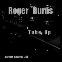 Roger Burns - Tube Up