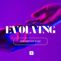 Jean Deep feat. DJ Eef - Evolving