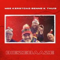 Biezebaaze - Mee Kerstdag benne'k thuis