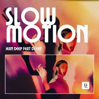 Jean Deep feat. DJ Eef - Slow Motion