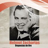 Helmut Zacharias - Helmut Zacharias - Orquestas de Oro