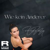 Viktoria Mila - Wie kein Anderer