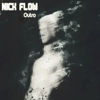 NICK FLOW - Outr