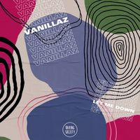 Vanillaz - Let Me Down