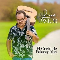 Luis Pastor - El Cristo de Palacagüina