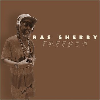 Ras Sherby - Freedom
