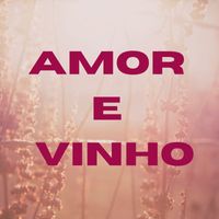 TONY RODRIGUES - AMOR E VINHO