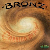 BRONZ - Carried by the Storm