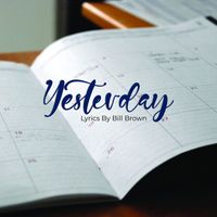Bill Brown - Yesterday