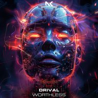 Drival - Worthless