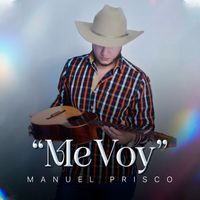 Manuel Prisco - Me Voy
