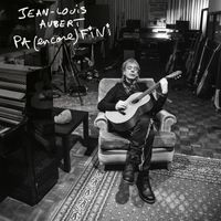 Jean-Louis Aubert - PA(encore)FINI