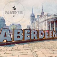 Aberdeen - The Farewell