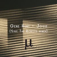 Gene Hunt - Josie (Save The Robots remix)