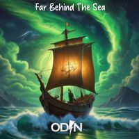 Odin - Far Behind The Sea