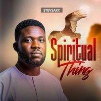 Stevsaxx - Spiritual Thing