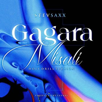 Stevsaxx - Gagara Misali (Holy Drill Version)