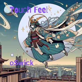 oSwick - Touch Feel