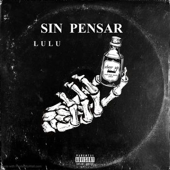 LuLu - SIN PENSAR (Explicit)