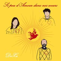 DoXa - Si peu d'Amour dans nos coeurs