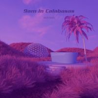 Adrian - 9am in Calabasas (Super Slowed)