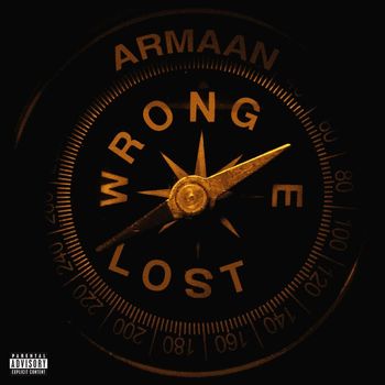 Armaan - Wrong & Lost (Explicit)