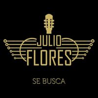 Julio Flores - Se busca