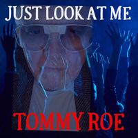 Tommy Roe - Just Look at Me