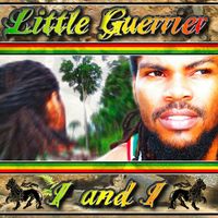 Little Guerrier - I and I