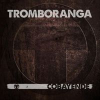 Tromboranga - Cobayende
