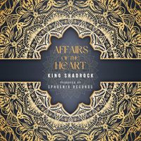 King Shadrock - Affairs of the Heart