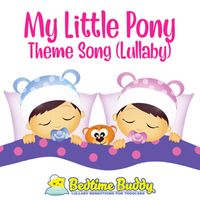 Bedtime Buddy - My Little Pony Theme Song (Lullaby Cover)